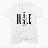 White Unisex Graphic Tee + Black Text ' Stay Humble Hustle Hard '